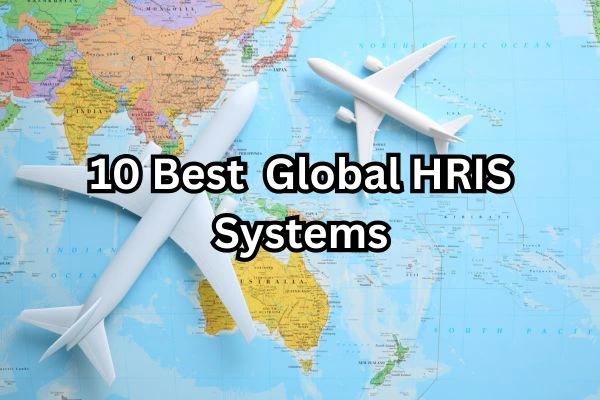 10 Best global HRIS Systems
